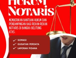 TIM HUKUM NOTARIS BABEL SIAP BANTU ANGGOTA